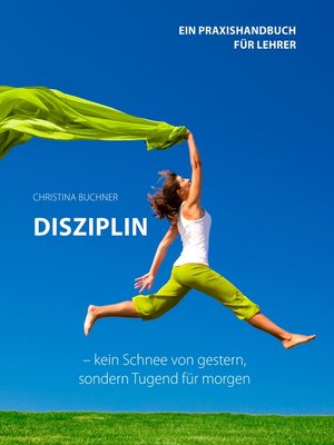 cover image of Disziplin--kein Schnee von gestern, sondern Tugend für morgen